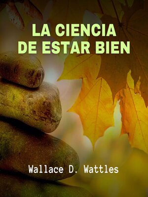 cover image of La Ciencia de Estar Bien